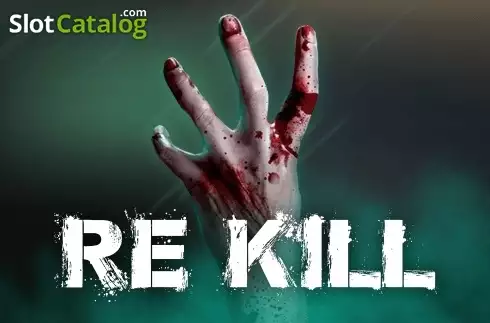 Re Kill слот