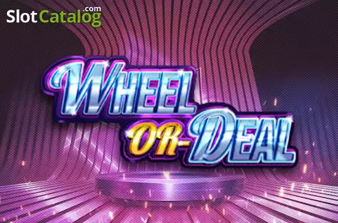 Wheel or Deal слот