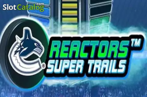 Canucks Reactors Super Trails слот