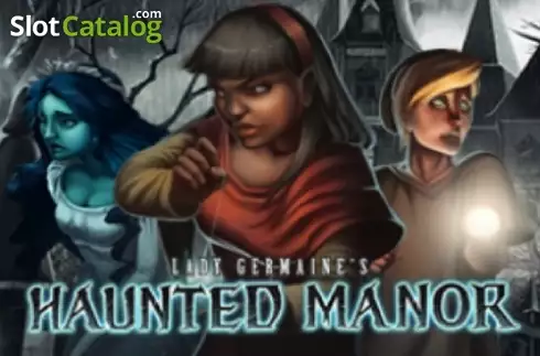Lady Germaines Haunted Manor слот