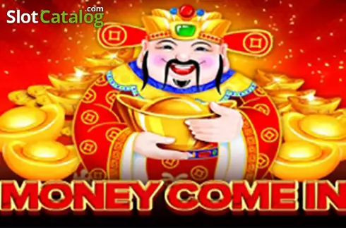 Money Come In слот