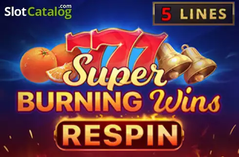Super Burning Wins: Respin слот