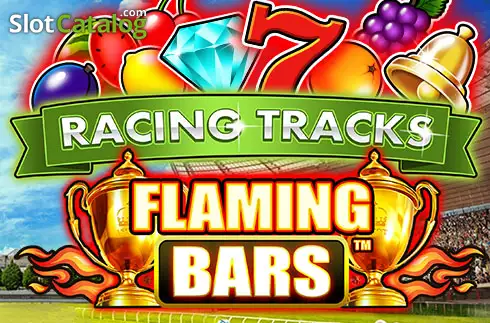 Flaming Bars Racing Tracks слот