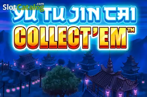 Yu Tu Jin Cai: Collect'Em слот
