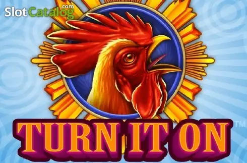 Turn It On слот