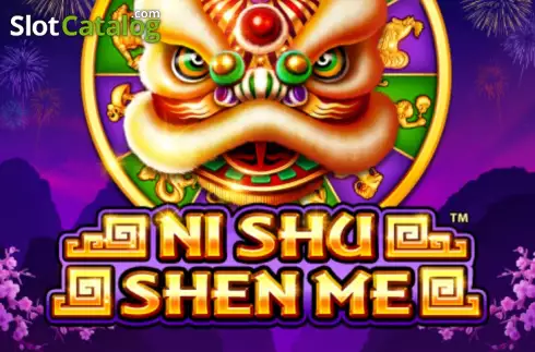Ni Shu Shen Me слот