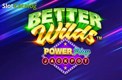 Better Wilds: Power Play слот