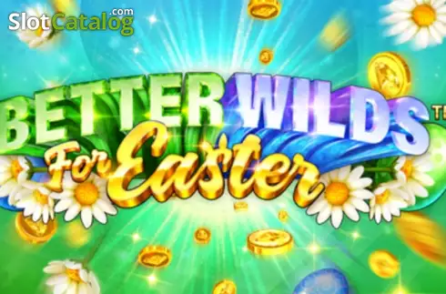 Better Wilds For Easter слот
