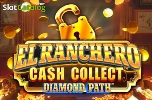 El Ranchero Cash Collect Diamond Path слот
