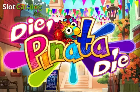 Die Pinata Die слот