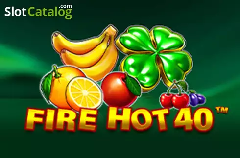 Fire Hot 40 слот