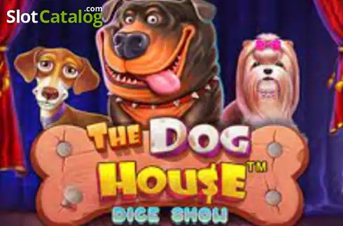 The Dog House Dice Show слот