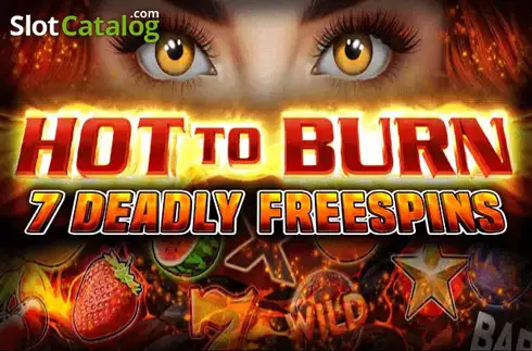 Hot to Burn 7 Deadly Free Spins слот