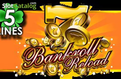 Bankroll Reload 5 Lines слот