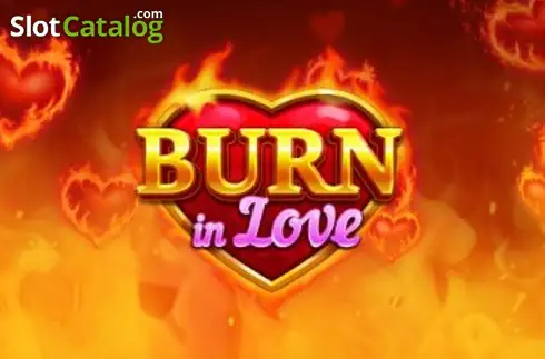 Burn in Love слот