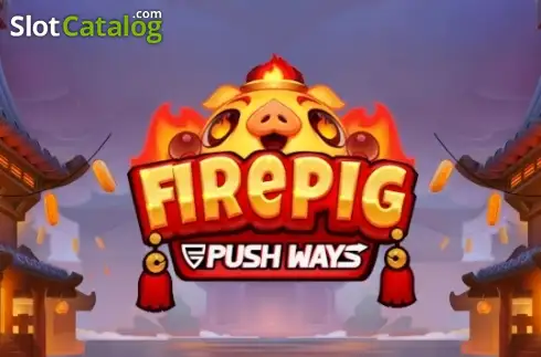 Fire Pig Push Ways слот