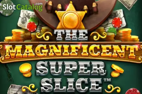 The Magnificent Super Slice слот