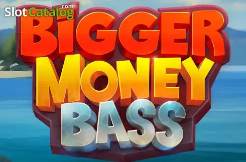 Bigger Money Bass слот