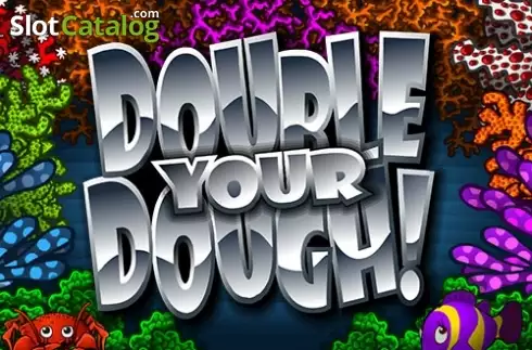 Double Your Dough слот