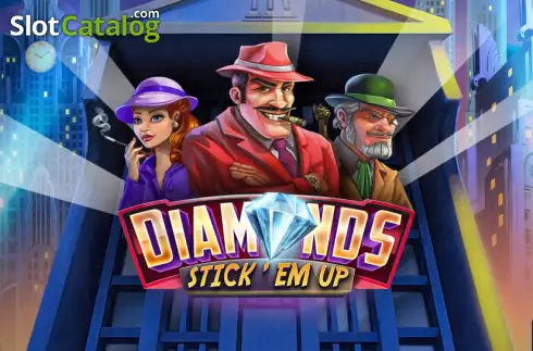 Diamonds Stick 'Em Up слот