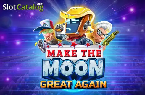 Make the Moon Great Again слот