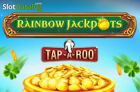 Rainbow Jackpots Tap-A-Roo слот