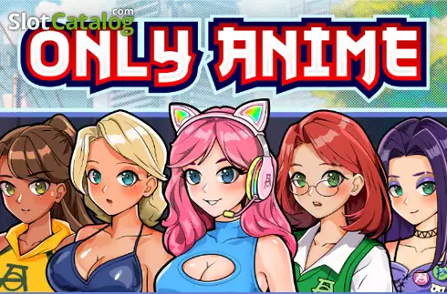 Only Anime слот