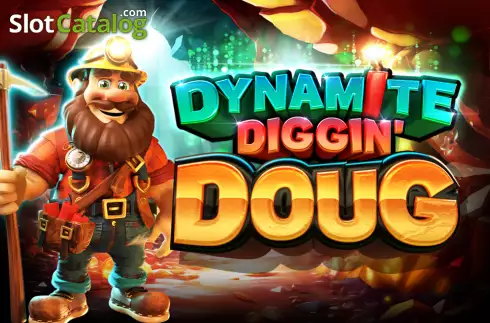 Dynamite Diggin Doug слот