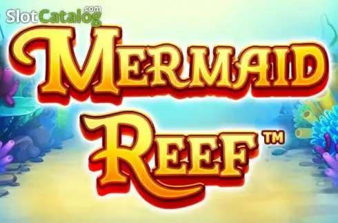 Mermaid Reef слот