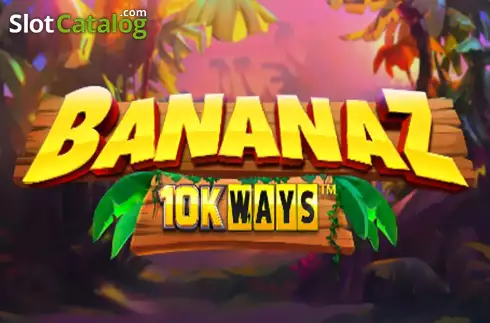 Bananaz 10K Ways слот