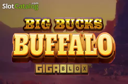 Big Bucks Buffalo Gigablox слот