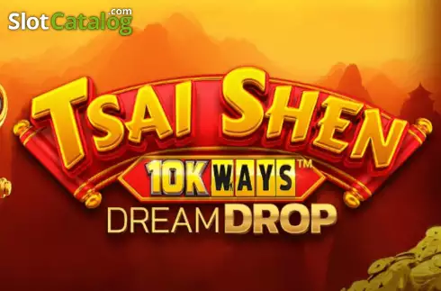 Tsai Shen 10K Ways Dream Drop слот
