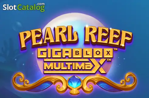 Pearl Reef Gigablox Multimax слот Pearl Reef Gigablox Multimax слот