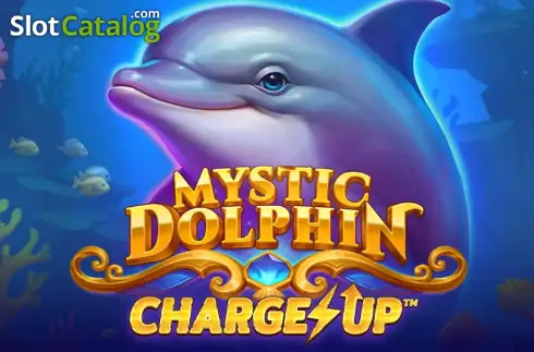 Mystic Dolphin Charge Up слот