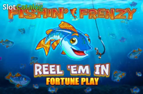 Fishin' Frenzy Reel 'Em In Fortune Play слот