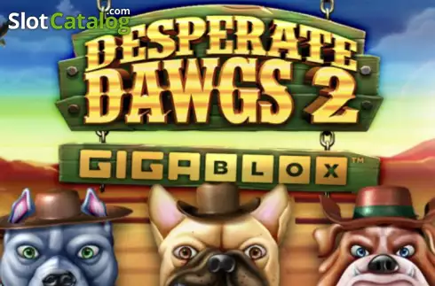 Desperate Dawgs 2 Gigablox слот
