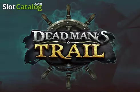 Dead Mans Trail слот