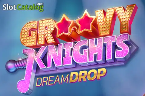 Groovy Knights Dream Drop слот
