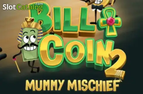 Bill & Coin 2 Mummy Mischief слот