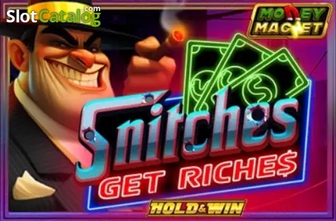 Snitches Get Riches слот