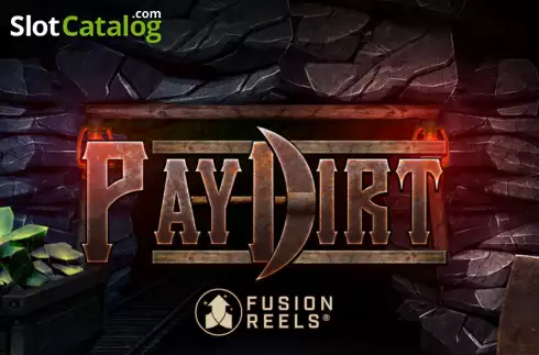 Pay Dirt With Fusion Reels слот