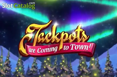 Jackpots are Coming to Town слот
