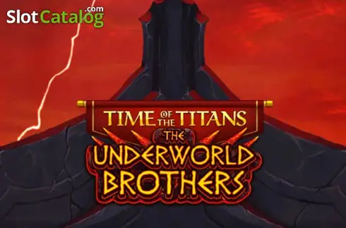 Time of the Titans - The Underworld Brothers слот