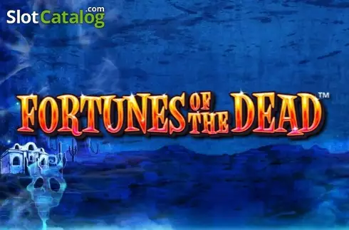 Fortunes of the Dead слот