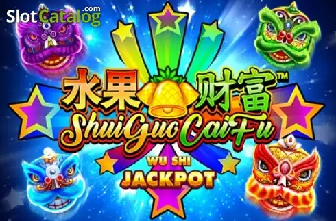 Shui Guo Cai Fu Wu Shi Jackpot слот