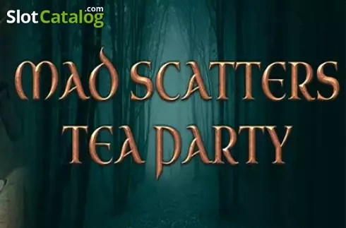 Mad Scatters Tea Party слот
