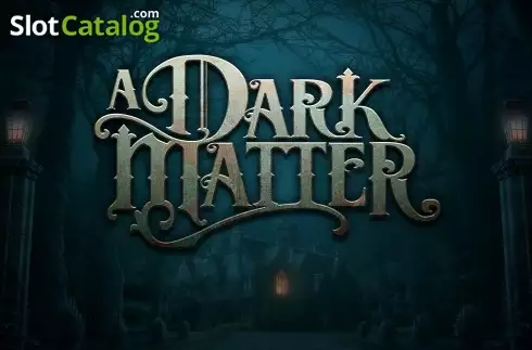 A Dark Matter слот