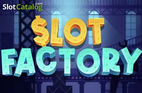 Slot Factory слот