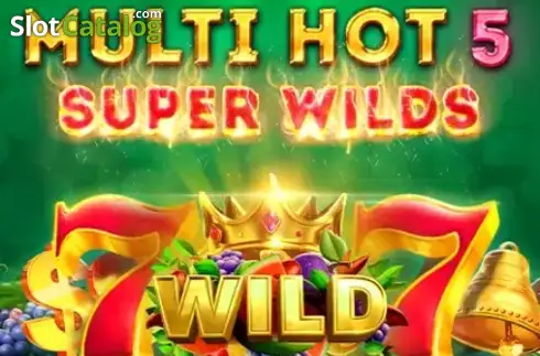 Multi Hot 5 Super Wilds слот