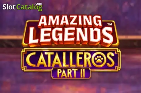 Amazing Legends Catalleros Part 2 слот